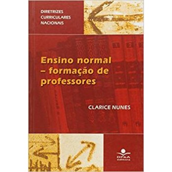 ENSINO NORMAL - FORMAÇÃO DE PROFESSORES