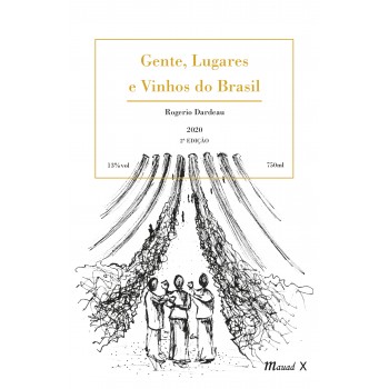 Gente, Lugares e Vinhos do Brasil 