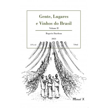 Gente, Lugares e Vinhos do Brasil, volume II