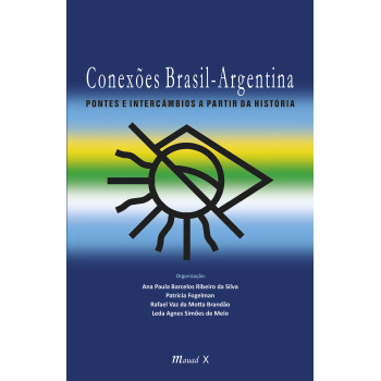 Conexões Brasil-Argentina: pontes e intercâmbios a partir da História