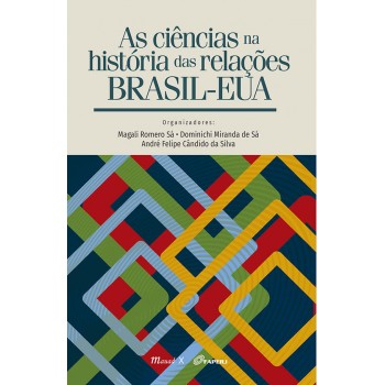 Ciências na História das Relações Brasil-EUA, As 