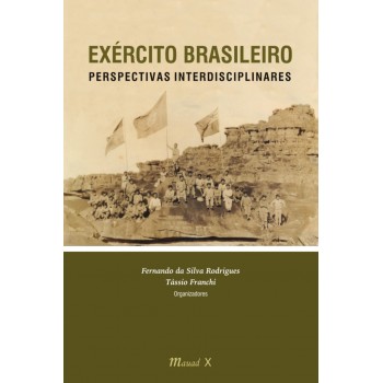 Exército Brasileiro: Perspectivas Interdisciplinares