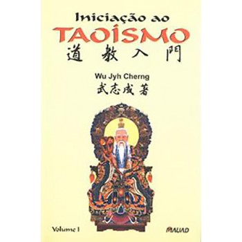Iniciação ao Taoismo I 