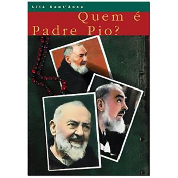 Quem é Padre Pio?