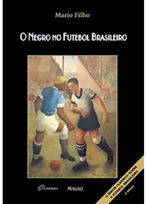 O Negro no Futebol Brasileiro