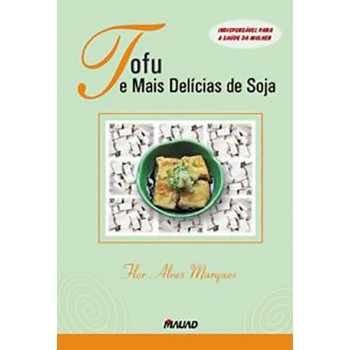 Tofu e mais delícias de soja 