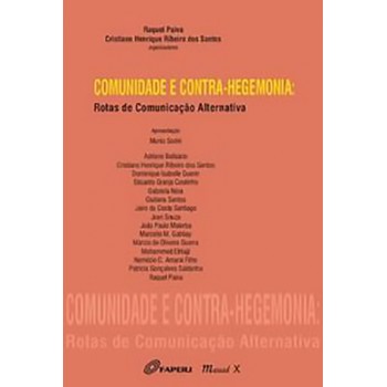Comunidade e Contra-hegemonia: Rotas de Comunicação Alternativa 