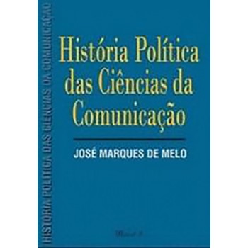 História Política das Ciências da Comunicação 