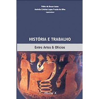 História e Trabalho: Entre Artes e Ofícios 