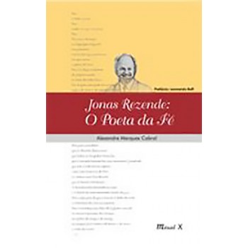 Jonas Rezende: O Poeta da Fé 