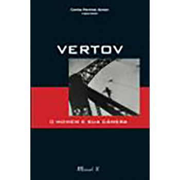 Vertov: O Homem e sua Câmera