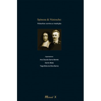 Spinoza e Nietzsche: Filósofos contra a tradição 