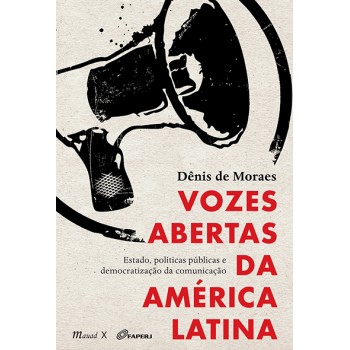 Vozes Abertas da América Latina: Estado, políticas públicas e democratização da comunicação 