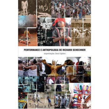 Performance e Antropologia de Richard Schechner