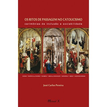 Os Ritos de Passagem no Catolicismo: cerimônias de inclusão e sociabilidade 