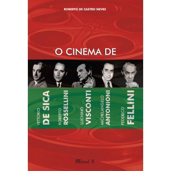 O Cinema de Vitorio De Sica, Roberto Rossellini