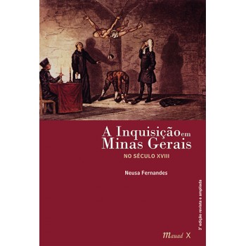 Inquisição em Minas Gerais no século XVIII, A 