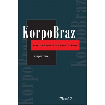 KorpoBraz: Por uma política dos corpos 