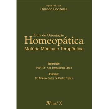 Guia de Orientação Homeopática: matéria médica e terapêutica 
