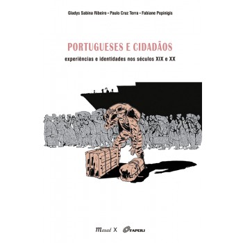 Portugueses e cidadãos: Experiências e identidades nos séculos XIX e XX 