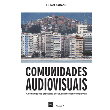 Comunidades audiovisuais: a comunicação produzida por jovens moradores de favela