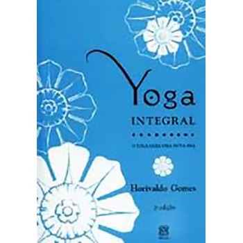 Yoga Integral Para Uma Nova Era