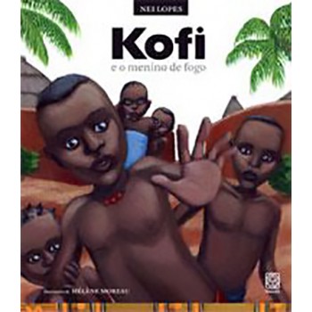 Kofi, O Menino de Fogo