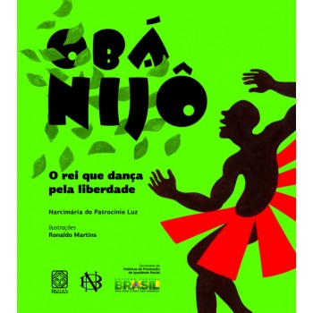 Obá Nijo: O rei que dança pela liberdade