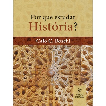 Por que estudar história?