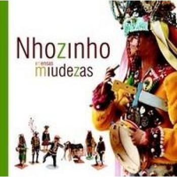 Nhozinho Imensas Miudezas - A Vida e a Obra do Artista Maranhense Nhozinho em livro