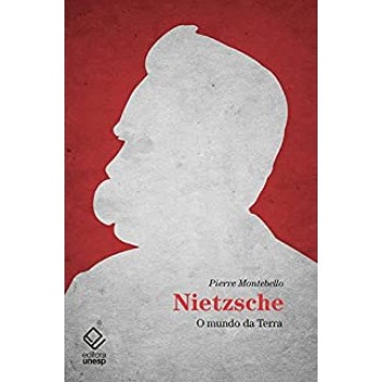 Nietzsche - O mundo da Terra