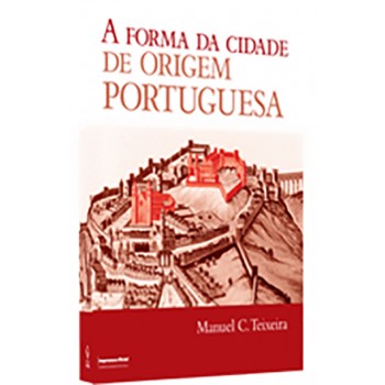 Forma da Cidade de Origem Portuguesa, A