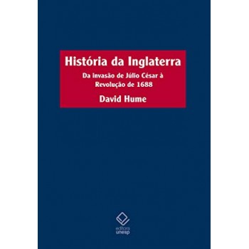 História da Inglaterra 2 edição: Da invasão de Júlio César à Revolução de 1688