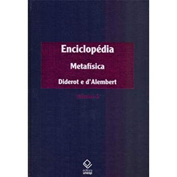 Enciclopédia, ou Dicionário razoado das ciências, das artes e dos ofícios - Vol. 6 - Metafísica