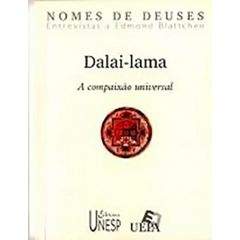 Dalai-Lama: A compaixão universal