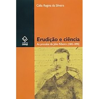 Erudição e Ciências Procelas de Júlio Ribeiro