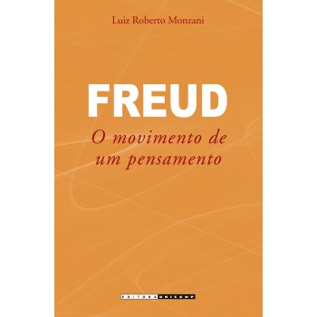 Freud: O movimento de um pensamento